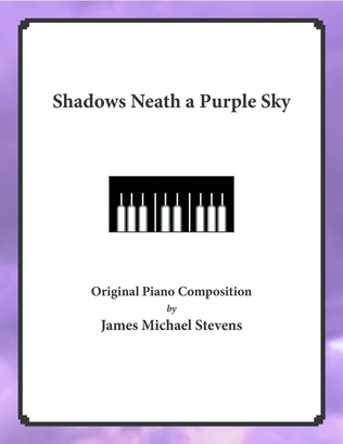 Shadows Neath a Purple Sky