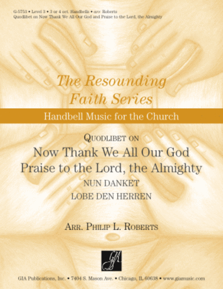 Quodlibet on Now Thank We All Our God / Praise to the Lord, the Almighty - Handbells image number null