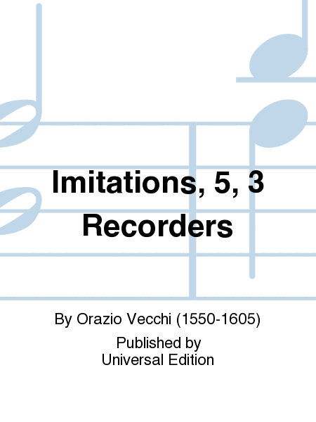 Imitations, 5, 3 Recorders