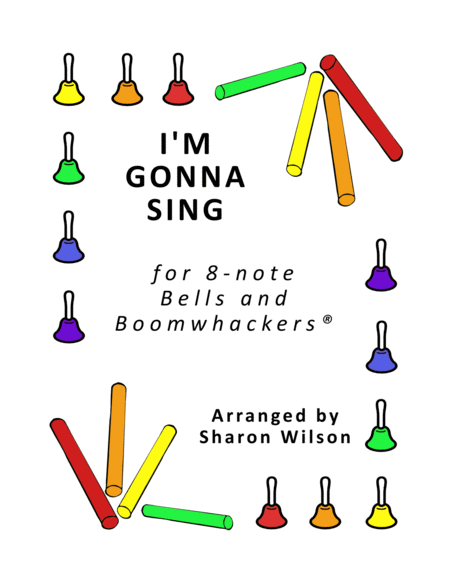 I'm Gonna Sing (for 8-note Bells and Boomwhackers with Black and White Notes) image number null
