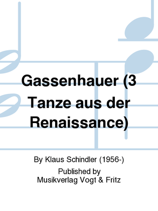 Gassenhauer (3 Tanze aus der Renaissance)