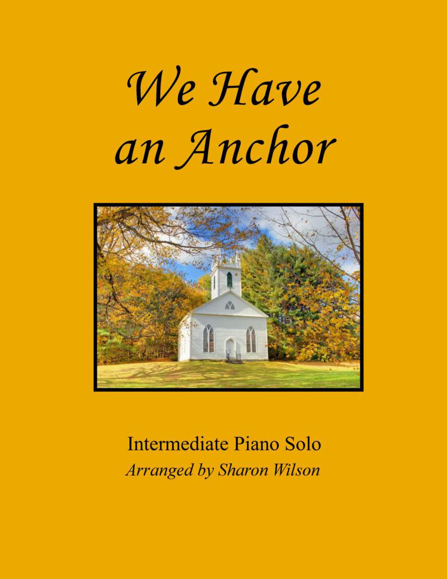 We Have an Anchor Piano Solo scores gallery preview page 1