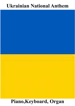 Ukrainian National Anthem for Piano/Keyboard MFAO World National Anthem Series