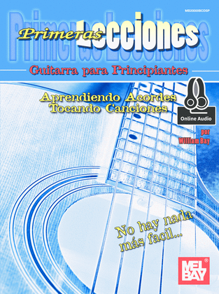 Primeras Lecciones: Guitarra Para Principiantes: Aprendiendo Aordes / Tocando Canciones