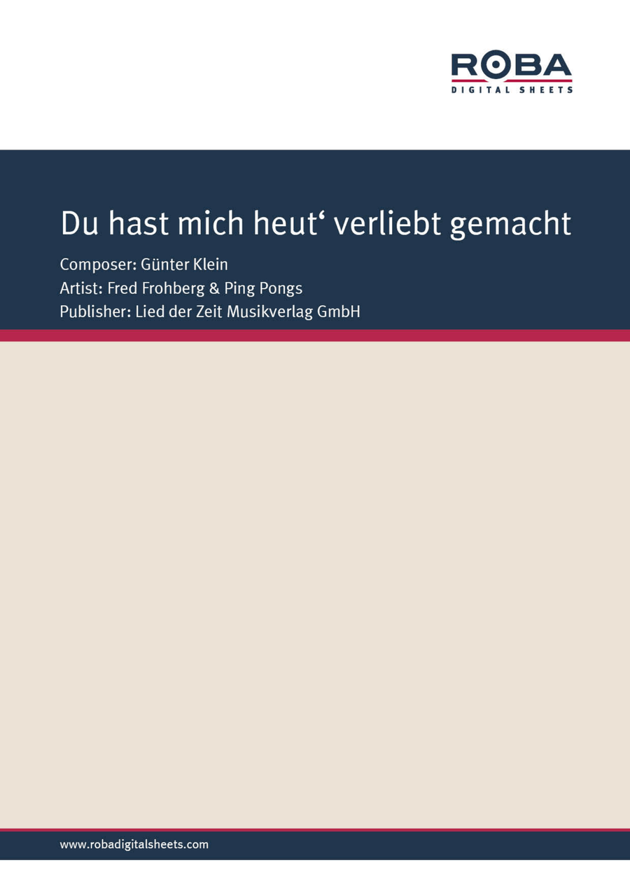 Du hast mich heut' verliebt gemacht