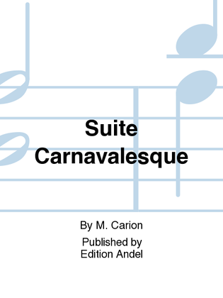 Suite Carnavalesque