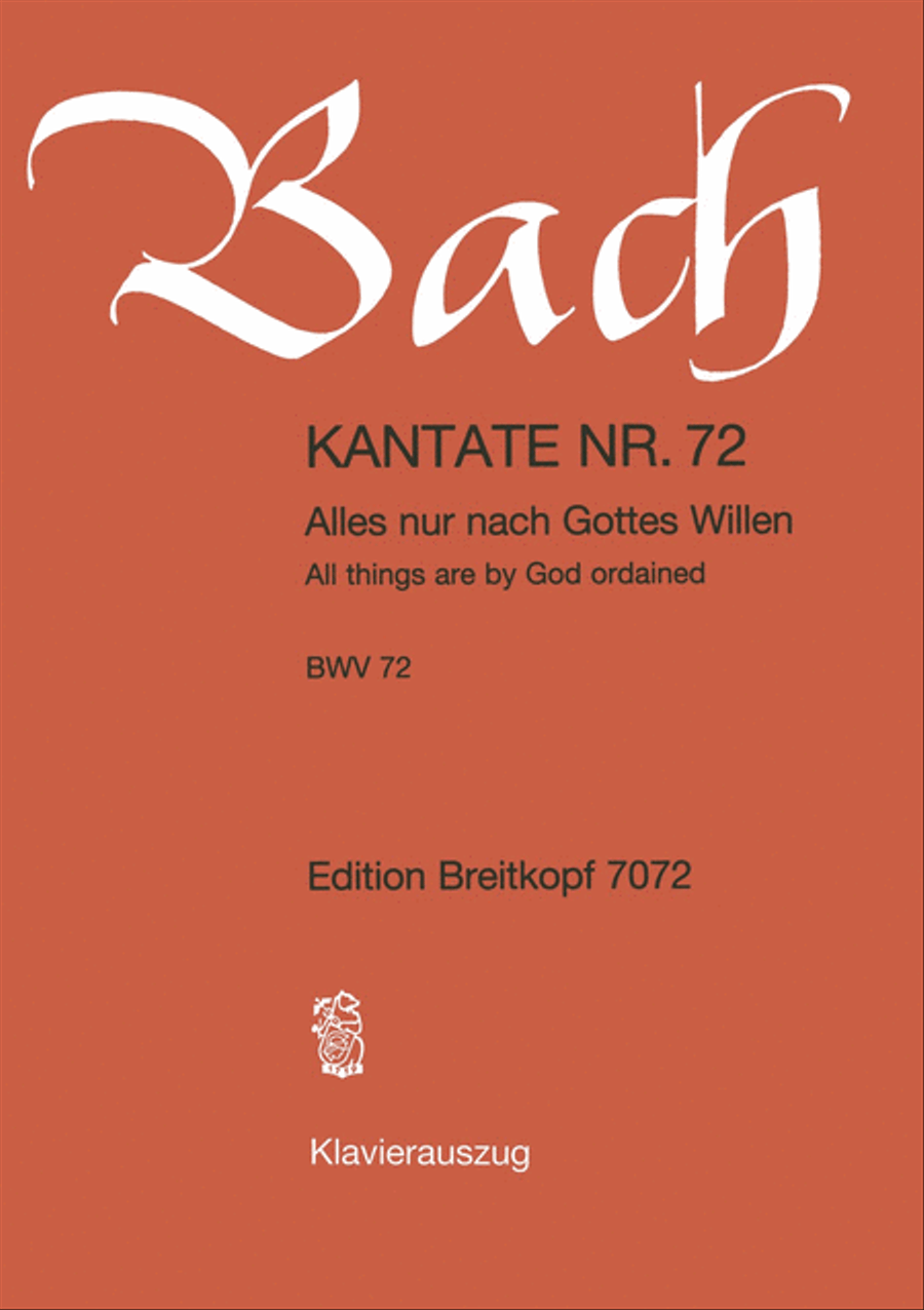 Cantata BWV 72 “All things are by God ordained” 4-Part scores gallery preview page 1