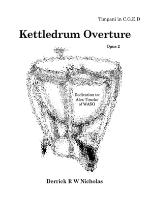 Kettledrum Overture, Opus 2 - Timpani
