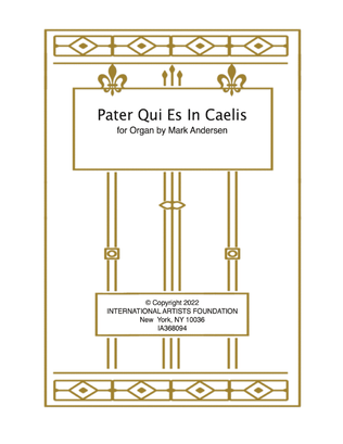 Pater Qui Es In Caelis for solo organ by Mark Andersen