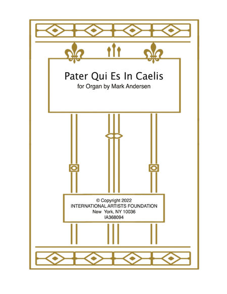 Pater Qui Es In Caelis for solo organ by Mark Andersen