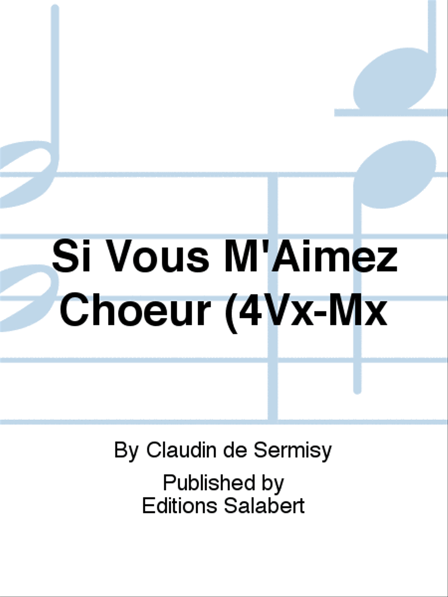 Si Vous M'Aimez Choeur (4Vx-Mx A Cappella scores gallery preview page 1
