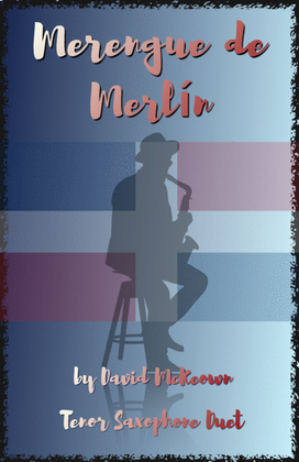 Merengue de Merlín, for Tenor Saxophone Duet