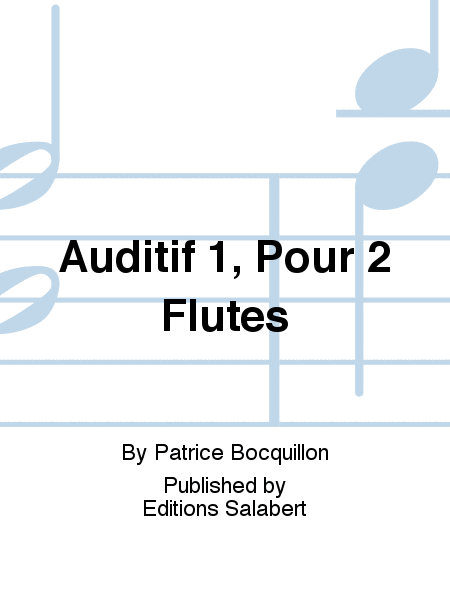 Auditif 1, Pour 2 Flutes