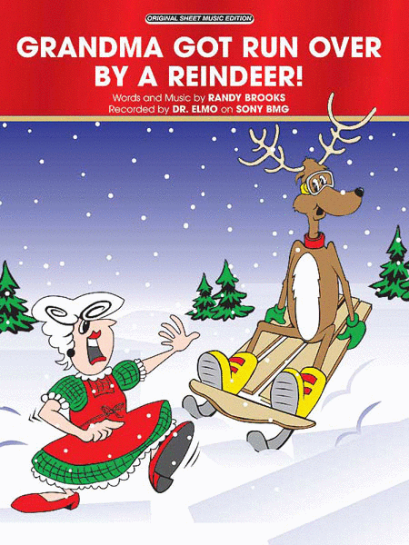 Grandma Got Run Over by a Reindeer!
