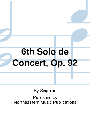 Book cover for 6th Solo de Concert, Op. 92