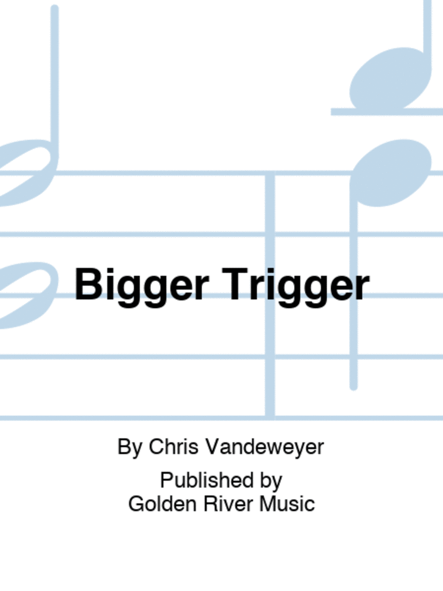 Bigger Trigger Piano Accompaniment scores gallery preview page 1