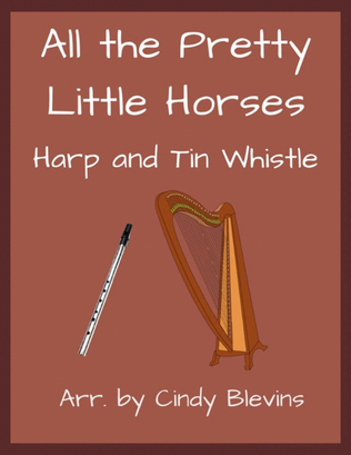 All the Pretty Little Horses, Harp and Tin Whistle (D)