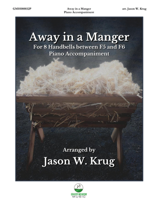 Book cover for Away in a Manger (piano accompaniment to 8 handbell version)
