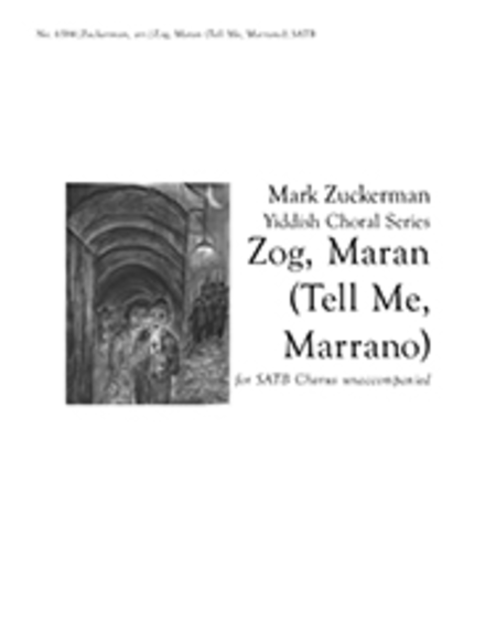 Zog, Maran (Tell Me, Marrano) (From Mark Zuckerman Yiddish Choral Series)
