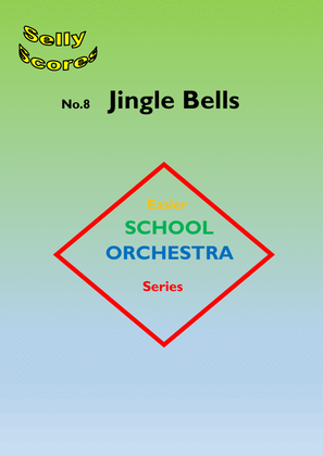 Book cover for EASIER SCHOOL ORCHESTRA SERIES 8 Jingle Bells