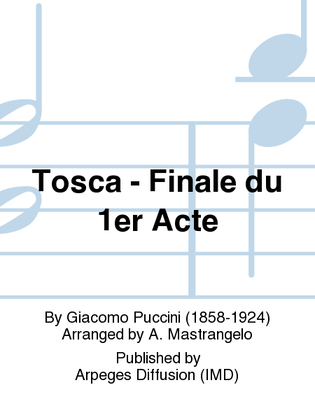Tosca - Finale du 1er Acte