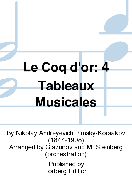 Le Coq d'or: 4 Tableaux Musicales