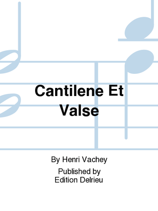 Cantilene Et Valse