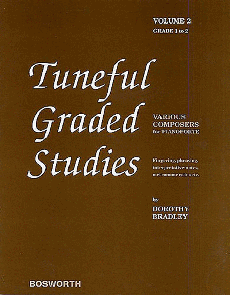 Dorothy Bradley: Tuneful Graded Studies Volume 2 - Grade 1 To 2