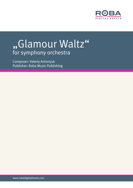 "Glamour Waltz" for symphony orchestra