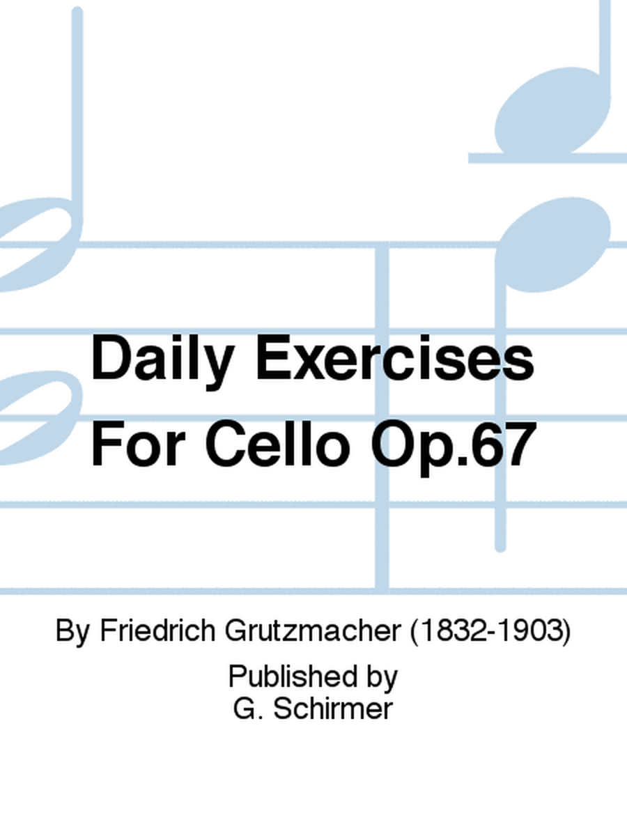 Daily Exercises For Cello Op.67
