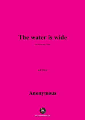 Anonymous-The water is wide,in C Major
