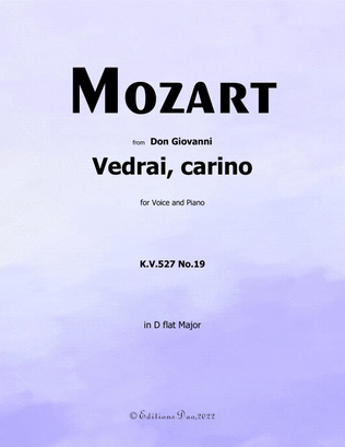 Vedrai, carino, by Mozart, in D flat Major