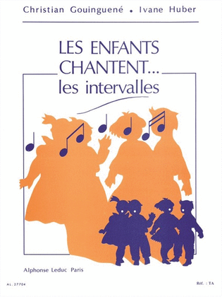 Book cover for Les Enfants Chantent... Les Intervalles