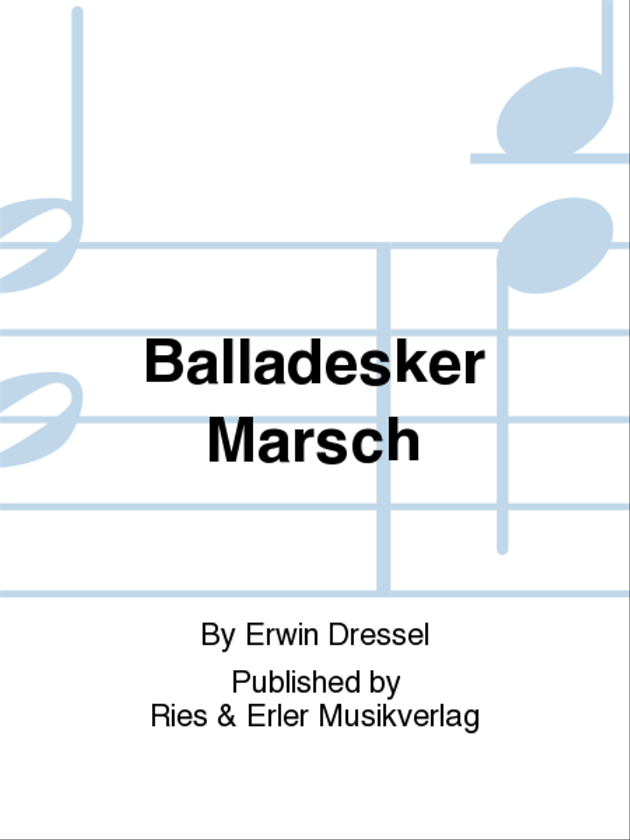 Balladesker Marsch Balladesker Marsch Orchestra scores gallery preview page 1