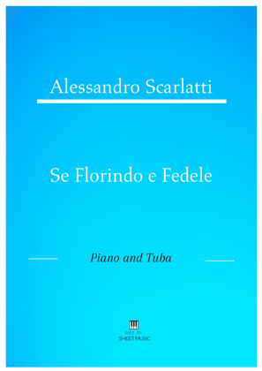 Alessandro Scarlatti - Se Florindo e Fedele (Piano and Tuba)