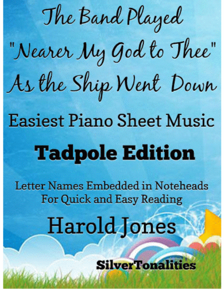 The Band Played Nearer My God to Thee As the Ship Went Down Easiest Piano Sheet Music 2nd Edition