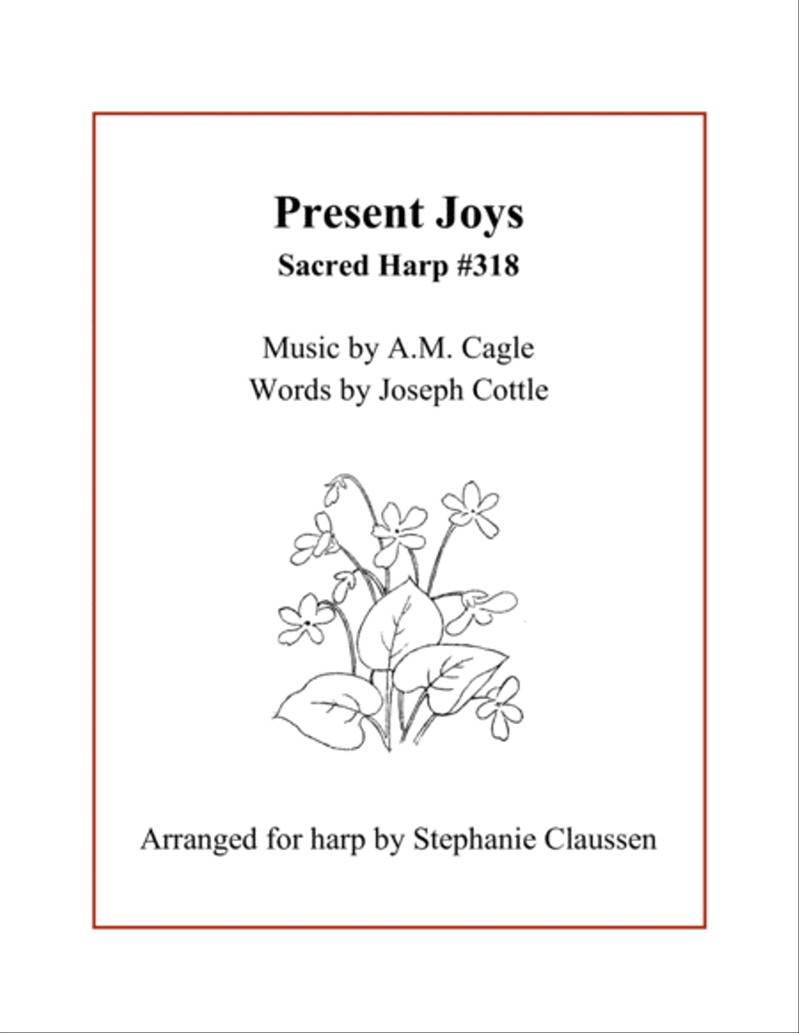 Sacred Harp #318: Present Joys Harp scores gallery preview page 1