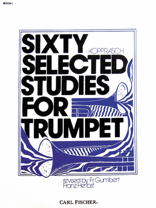 Book cover for Sixty Selected Studies for Trumpet, Book I