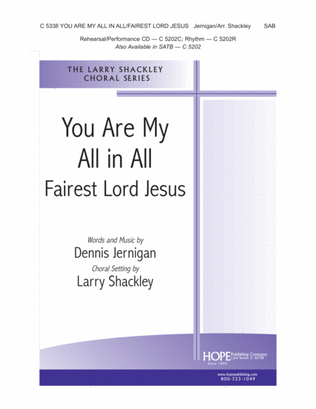 You Are My All in All/Fairest Lord Jesus