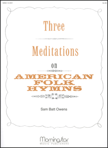 Three Meditations on American Folk Hymns image number null