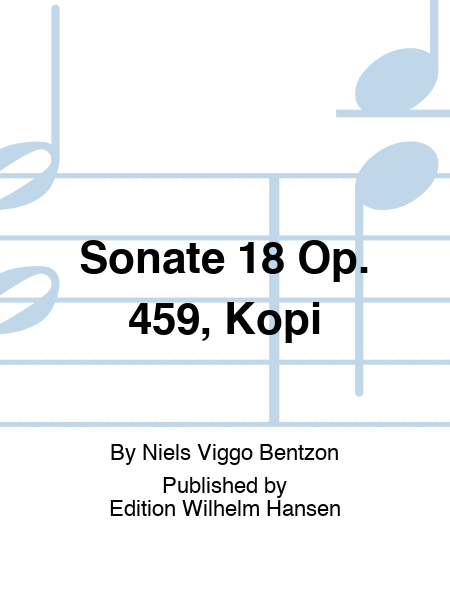 Sonate 18 Op. 459, Kopi