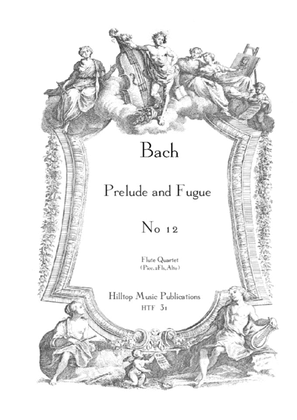 Book cover for Prelude and Fugue No. 12 arr. Flute Quartet