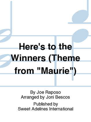 Here's to the Winners (Theme from "Maurie")