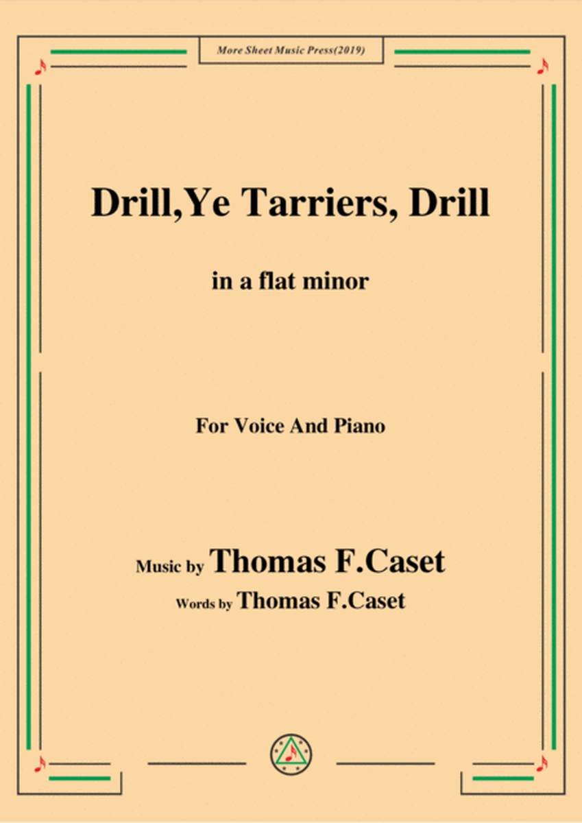 Thomas F. Caset-Drill Ye,Tarriers, Drill,in a flat minor,for Voice&Piano image number null