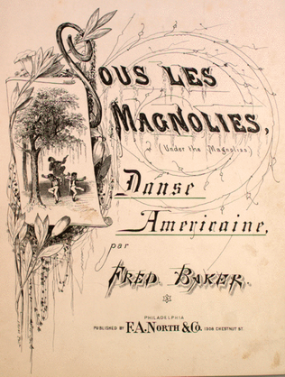 Book cover for Sous Les Magnolies (Under the Magnolias). Danse Americaine