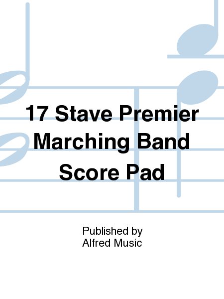 17 Stave Premier Marching Band Score Pad (Size: 12 3/8 x 18 3/8)