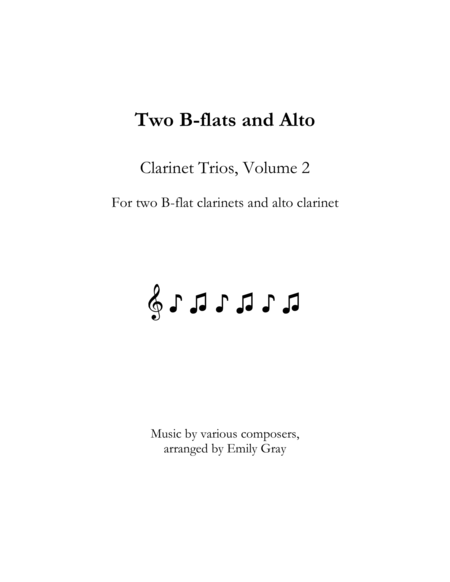 Two B-flats and Alto: Clarinet Trios, Volume 2