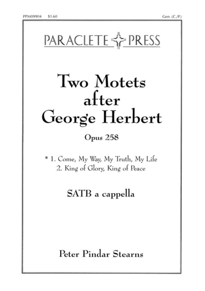 Two Motets after George Herbert Op. 258 - No. 1 Come My Way