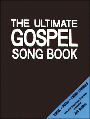 Book cover for The Ultimate Gospel Song Book