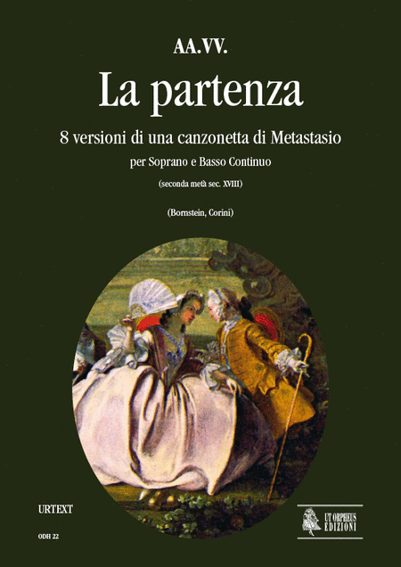 La partenza. 8 Versions of Metastasio’s Canzonetta (second half of 18th century) for Soprano and Continuo
